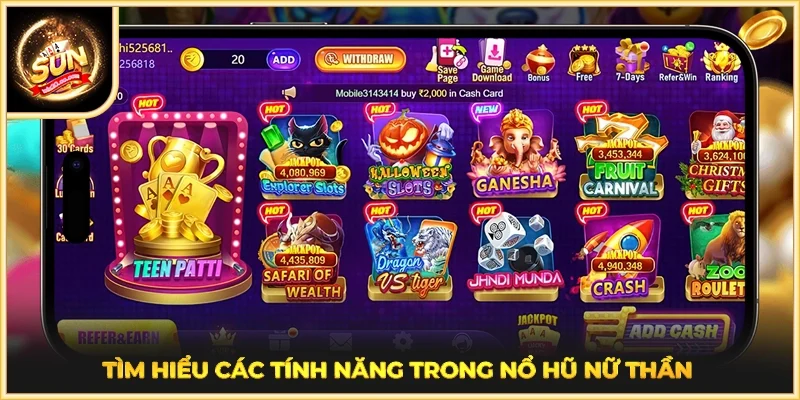Tìm hiểu các tính năng trong Nổ hũ Nữ Thần 
